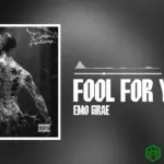 Fool For You audio by EMO Grae